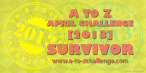 A to Z Blogging Challenge survivor