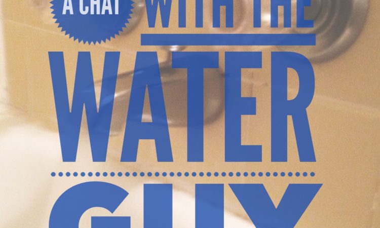 chat with the water guy