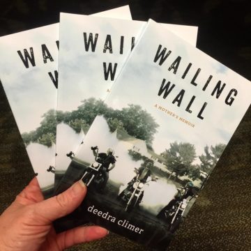 Wailing Wall: A Mother's Memoir by Deedra Climer