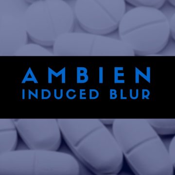 Ambien induced blur